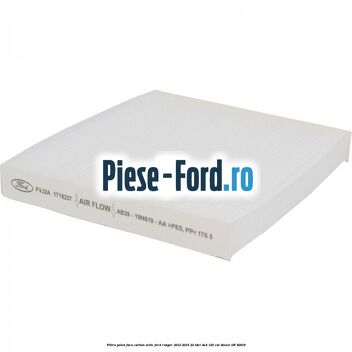 Filtru polen fara carbon activ Ford Ranger 2012-2015 2.2 TDCi 4x4 125 cai #A1E369895D